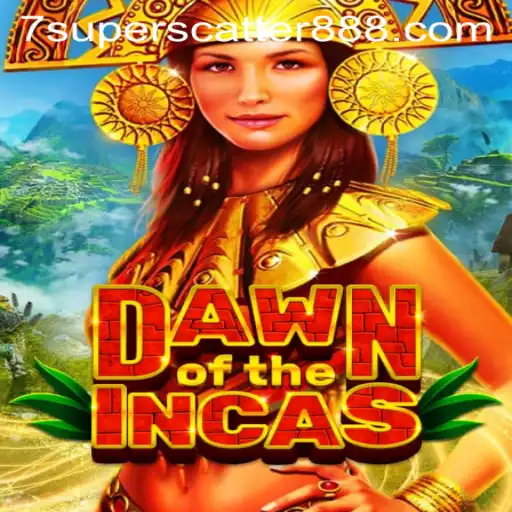 Explore the Adventure of DawnoftheIncas: A New Era in Gaming with superscatter888